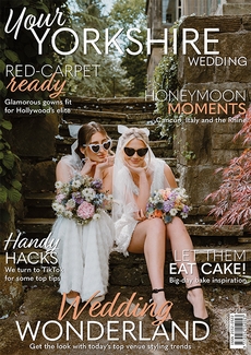 Issue 73 of Your Yorkshire Wedding magazine